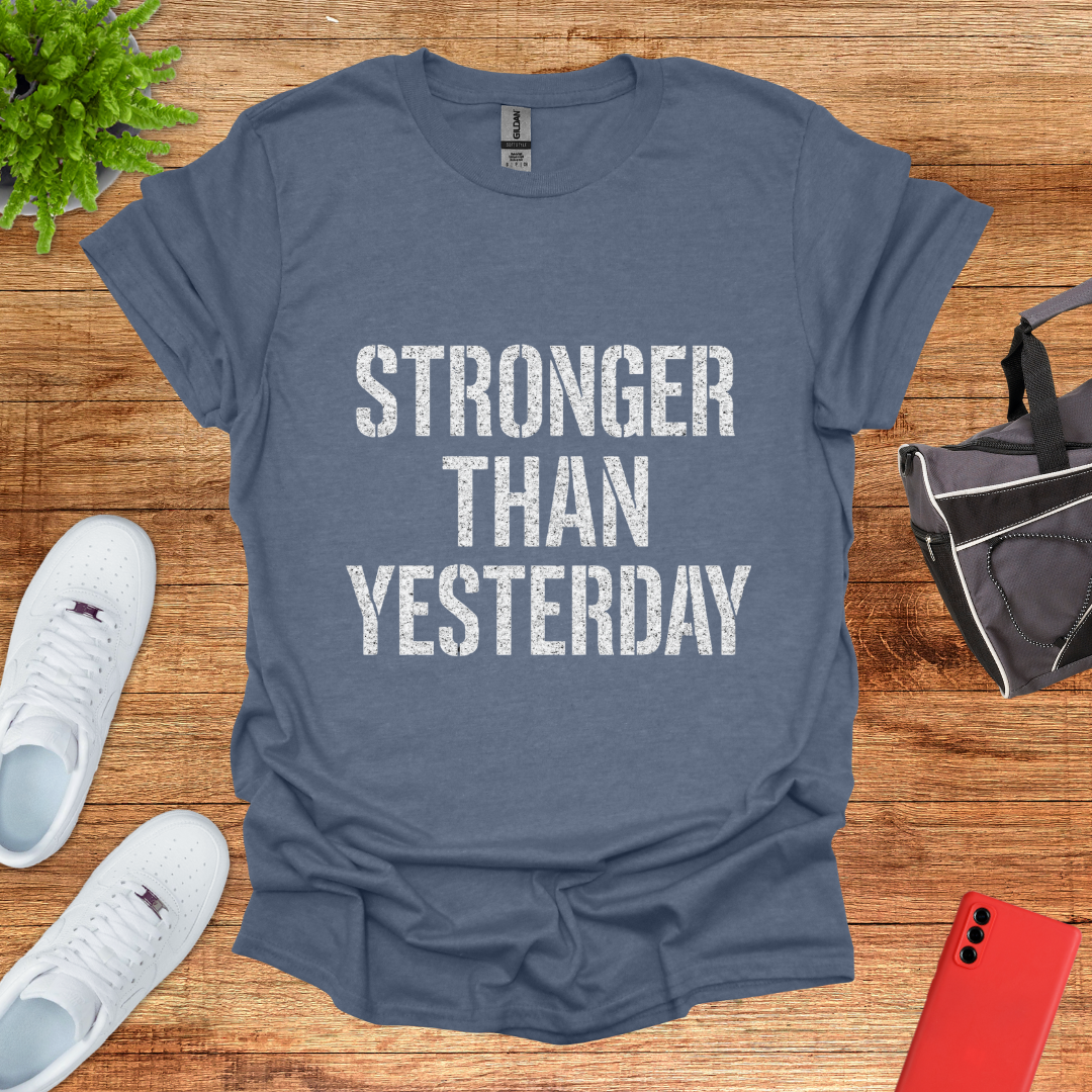 Stronger than Yesterday