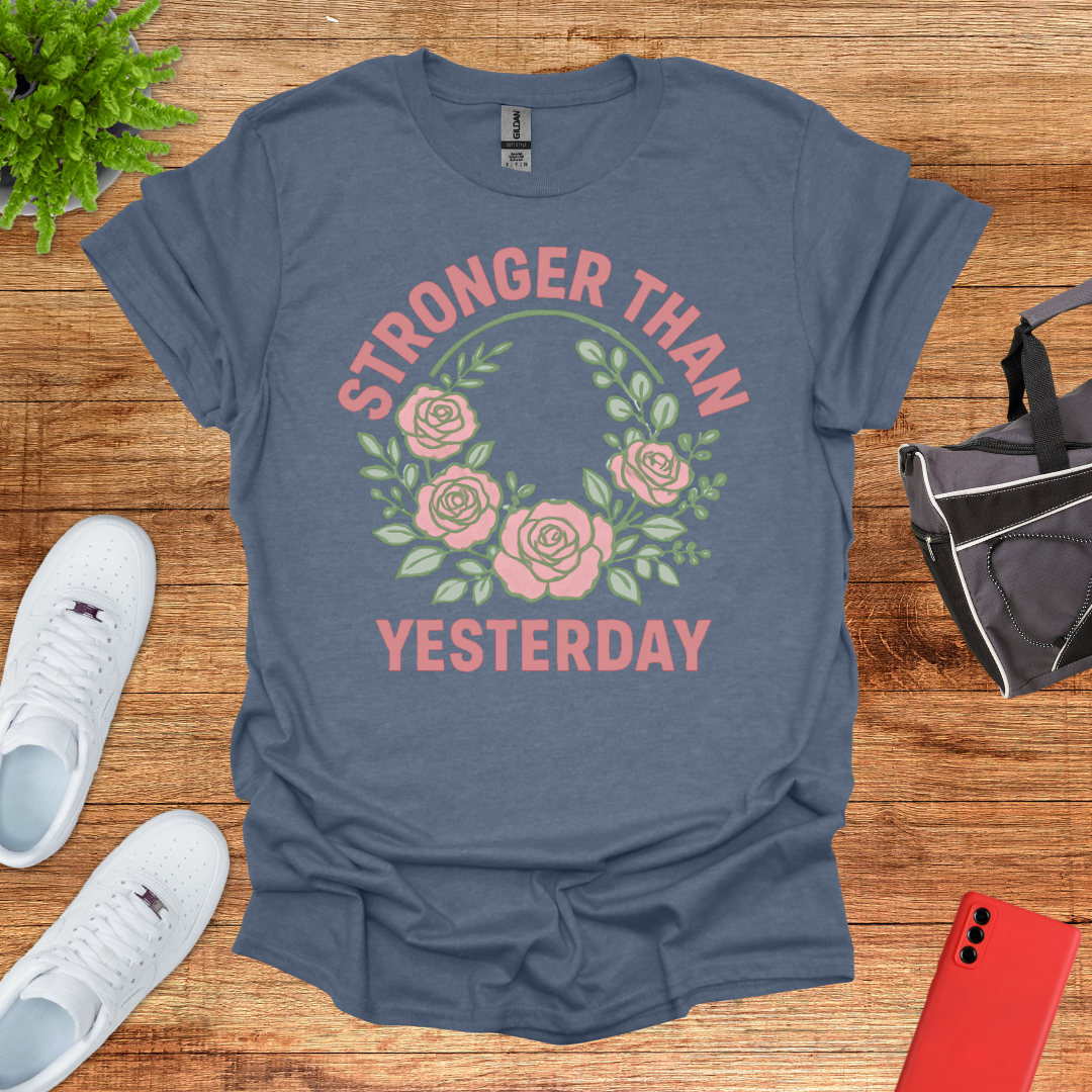 Stronger than Yesterday