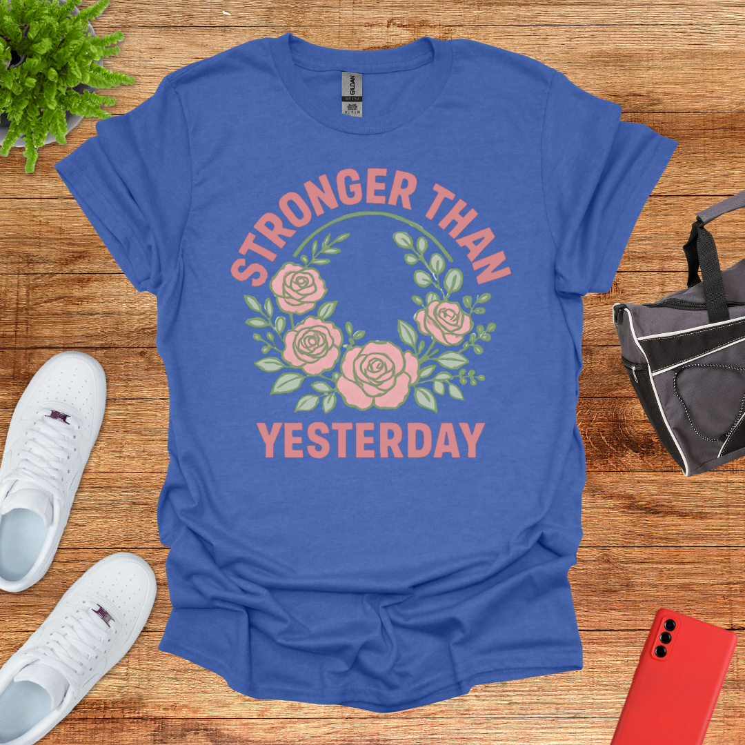 Stronger than Yesterday