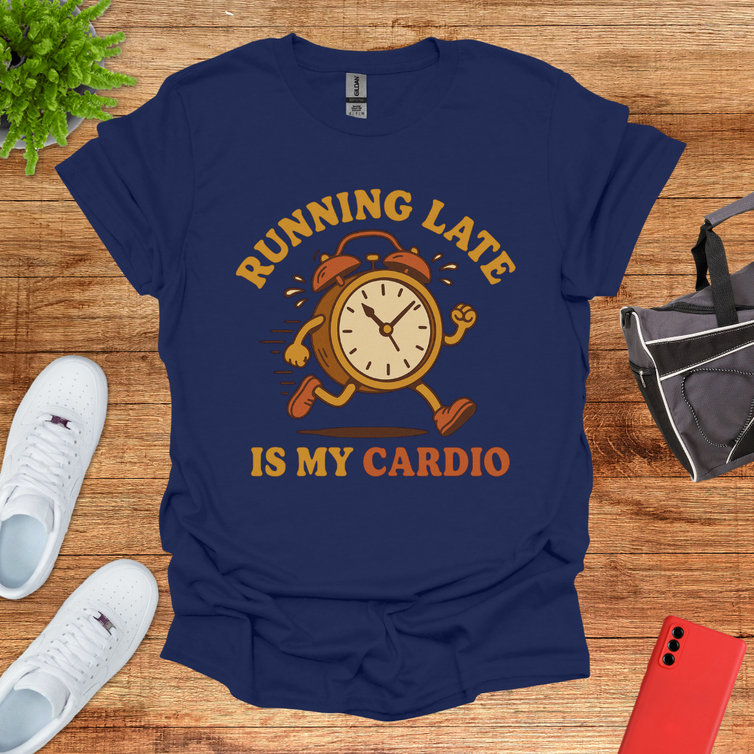 Running late is my cardio