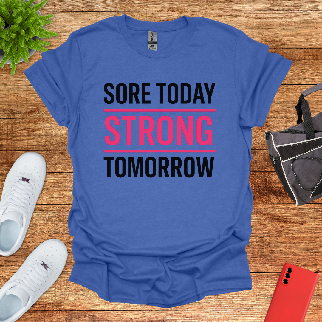 Sore today strong tomorrow Pink