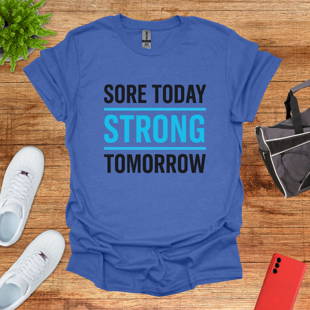 Sore today strong tomorrow Blue