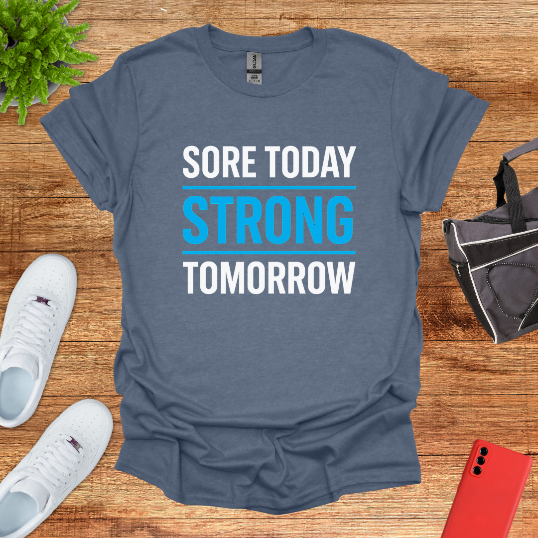 Sore today strong tomorrow Blue