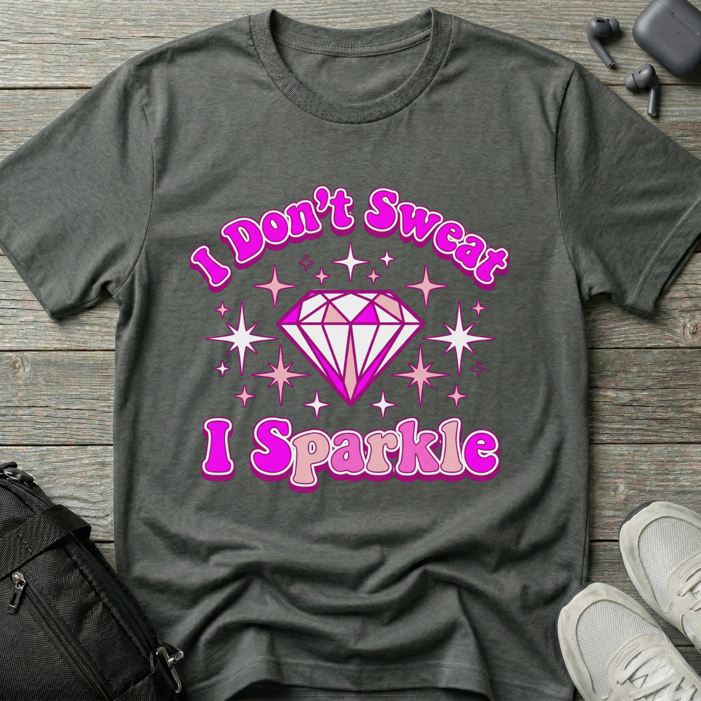 I Don't Sweat, I Sparkle