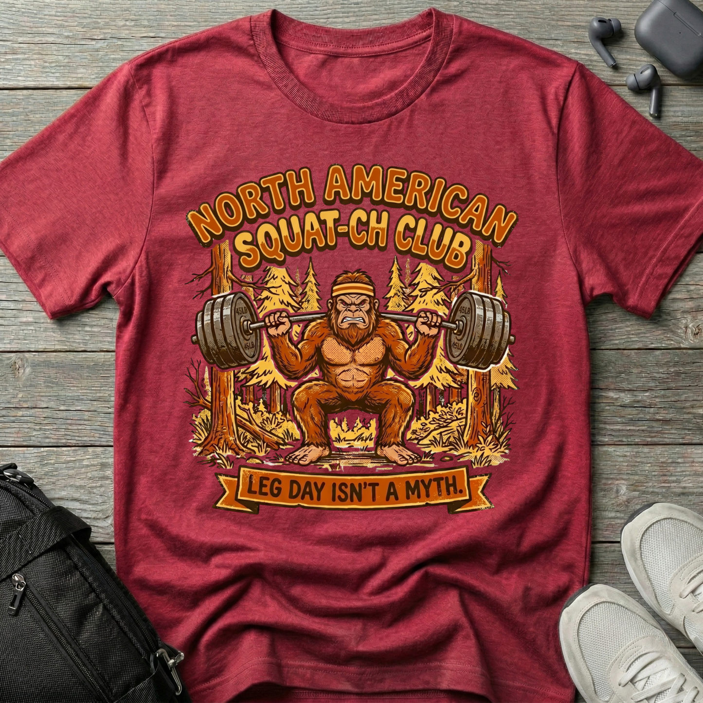 Squatch Club T‑Shirt — 'North American Squatch Club: Leg Day Isn't a Myth' Bigfoot Workout Tee
