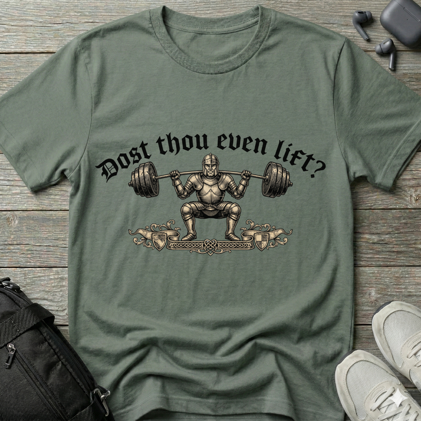 "Dost Thou Even Lift?" T-Shirt