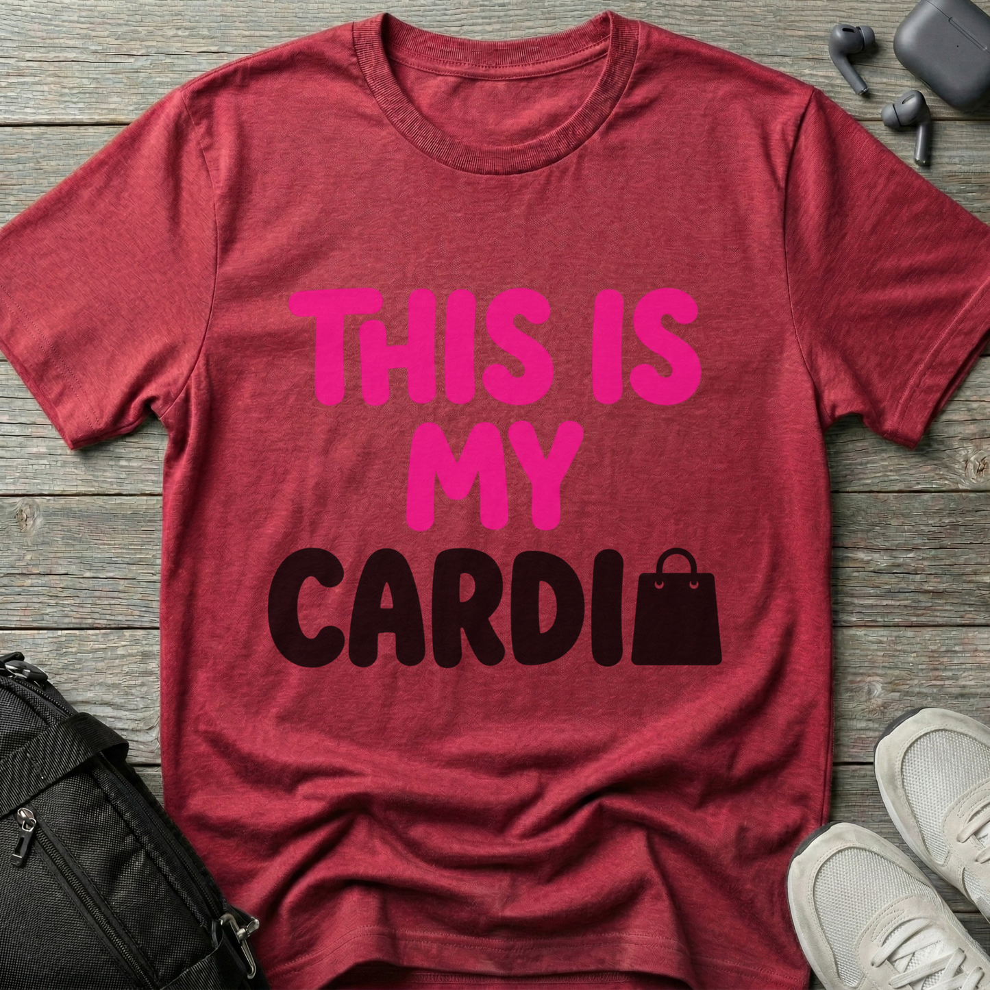 "This Is My Cardio" T-Shirt