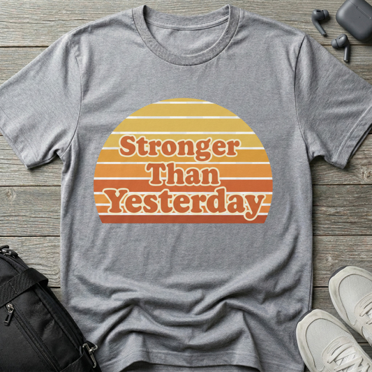 Stronger than Yesterday Retro