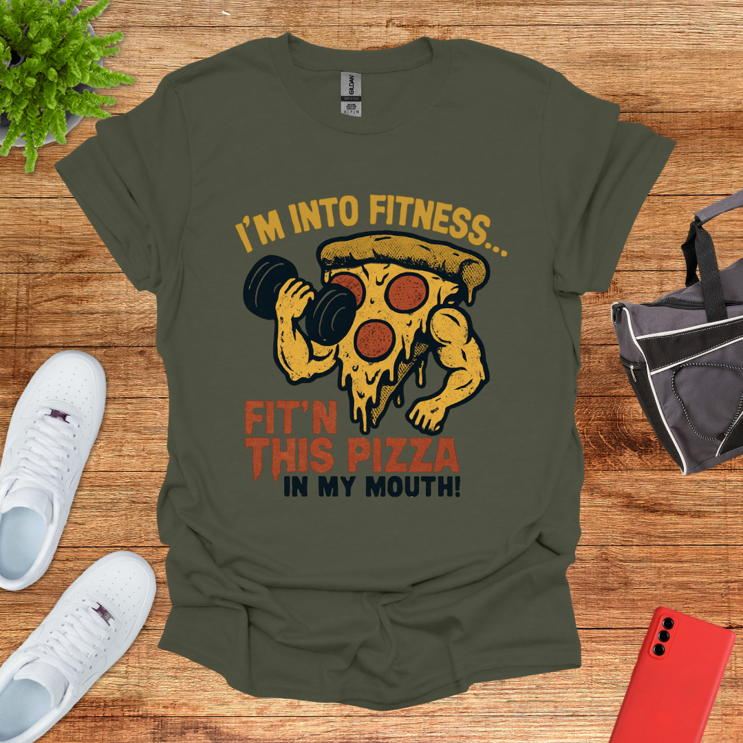 I'm into Fit'n this Pizza in My Mouth