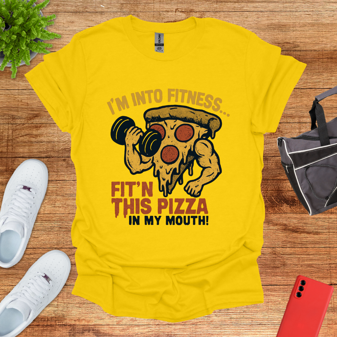 I'm into Fit'n this Pizza in My Mouth