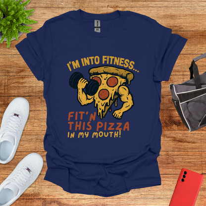 I'm into Fit'n this Pizza in My Mouth
