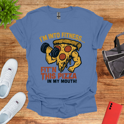 I'm into Fit'n this Pizza in My Mouth