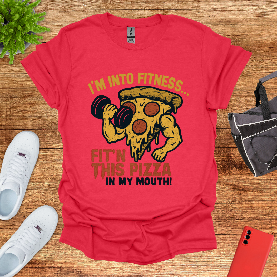 I'm into Fit'n this Pizza in My Mouth