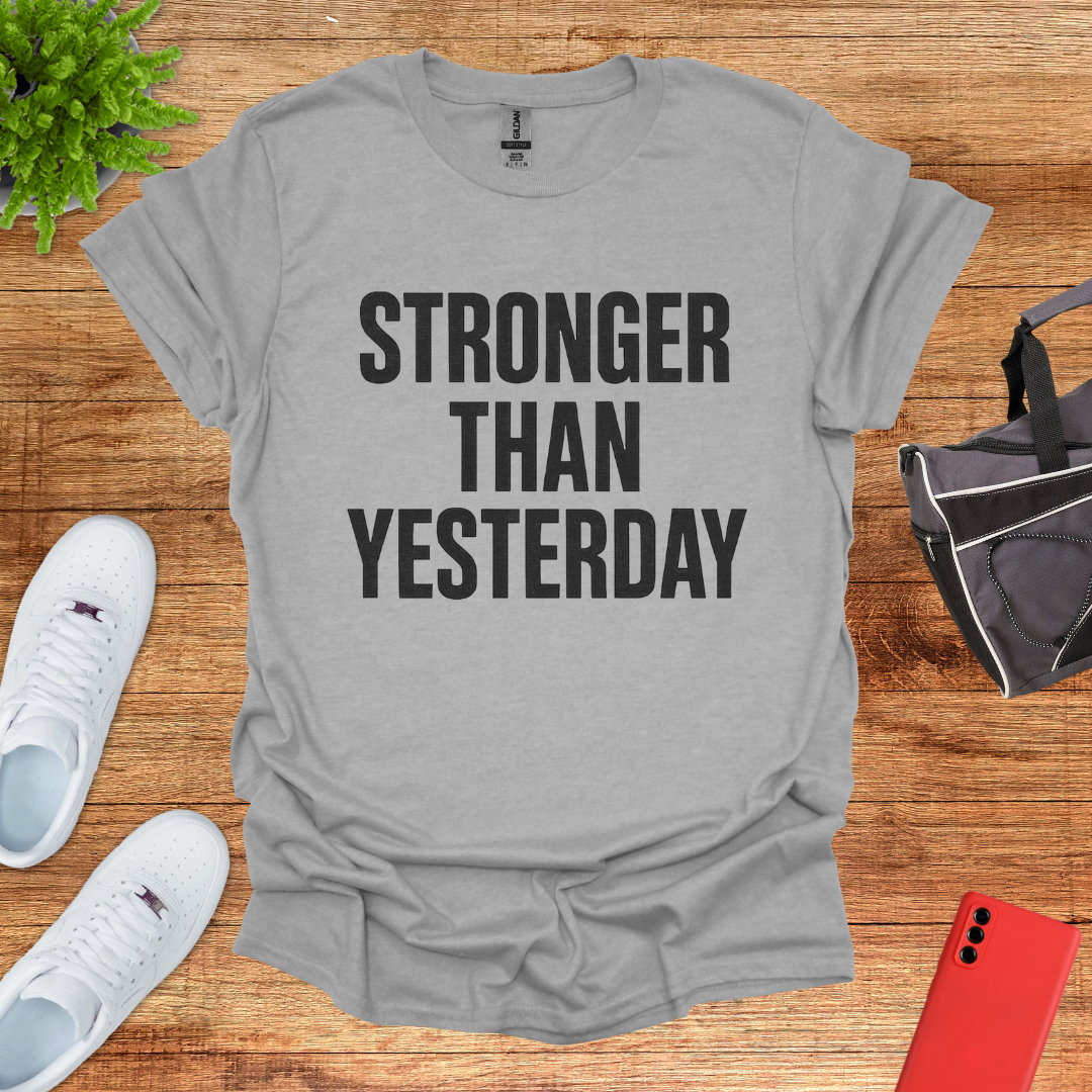 Stronger than Yesterday