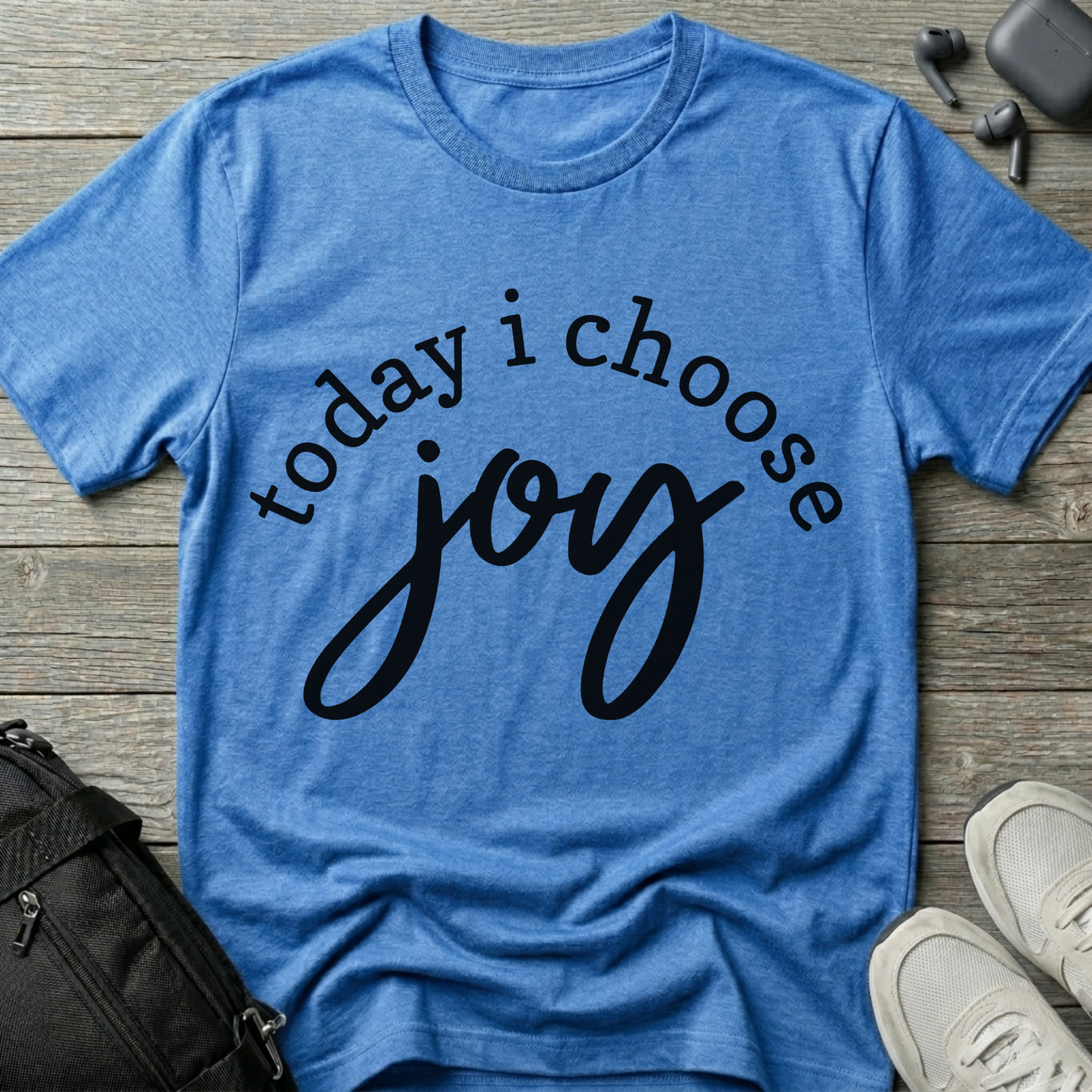 Today I choose joy