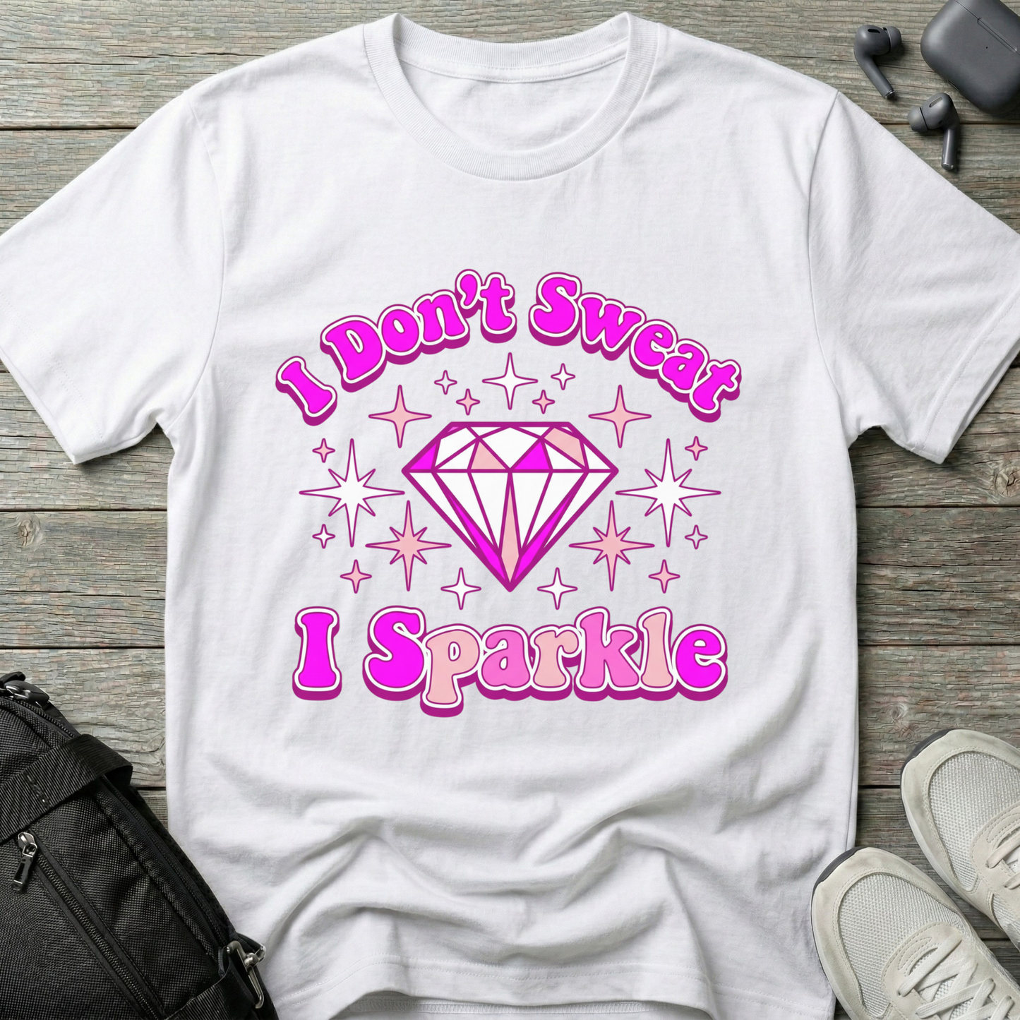 I Don't Sweat, I Sparkle