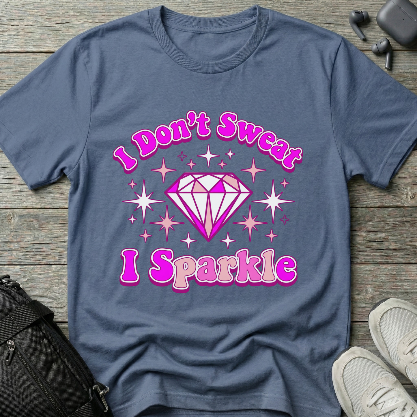 I Don't Sweat, I Sparkle