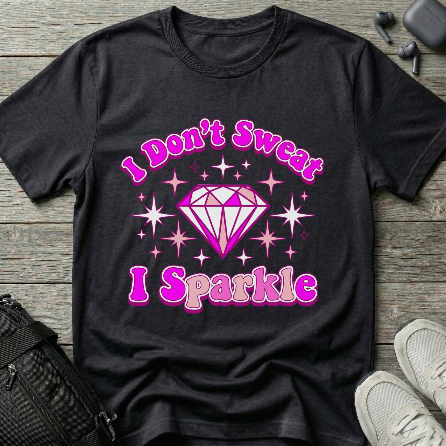 I Don't Sweat, I Sparkle