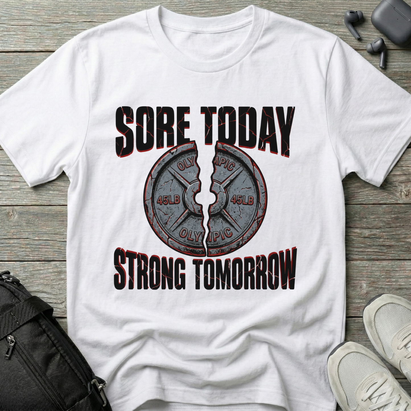 Sore Today Strong Tomorrow