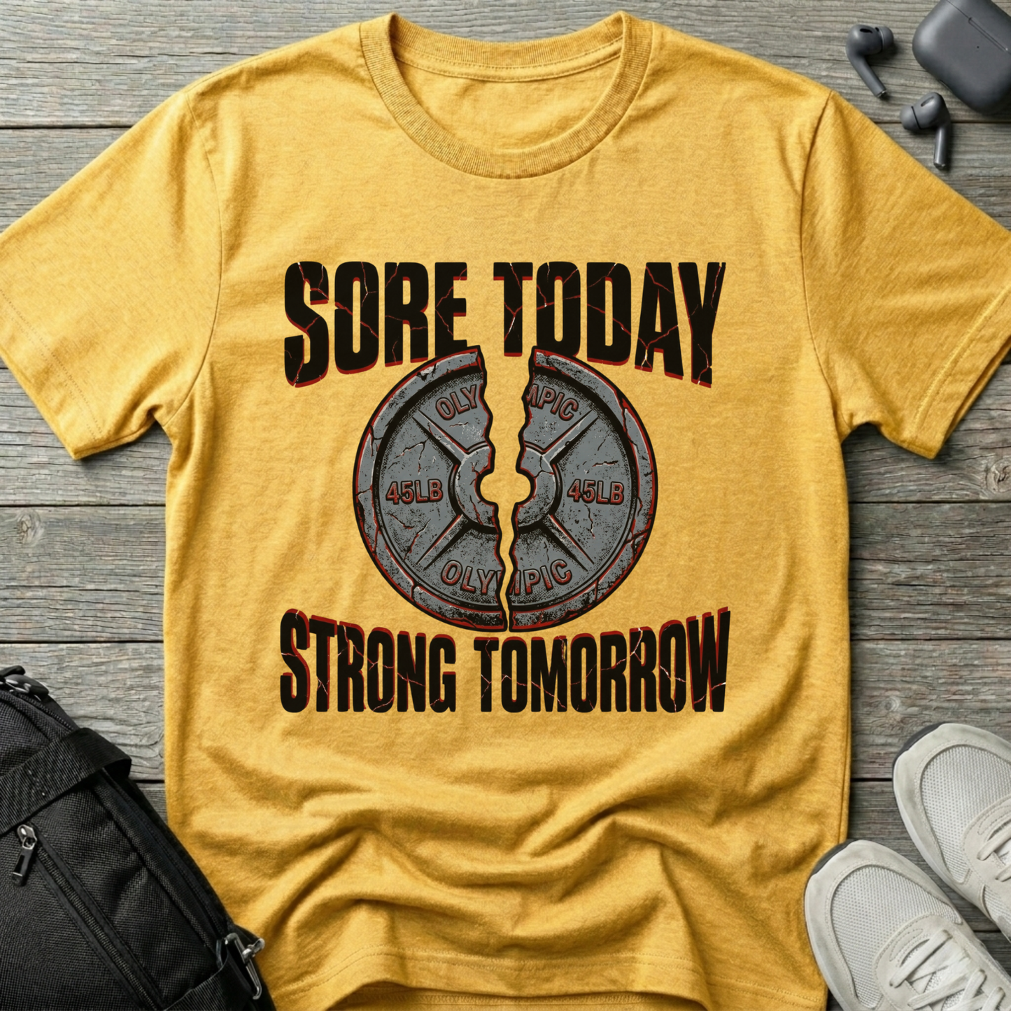 Sore Today Strong Tomorrow