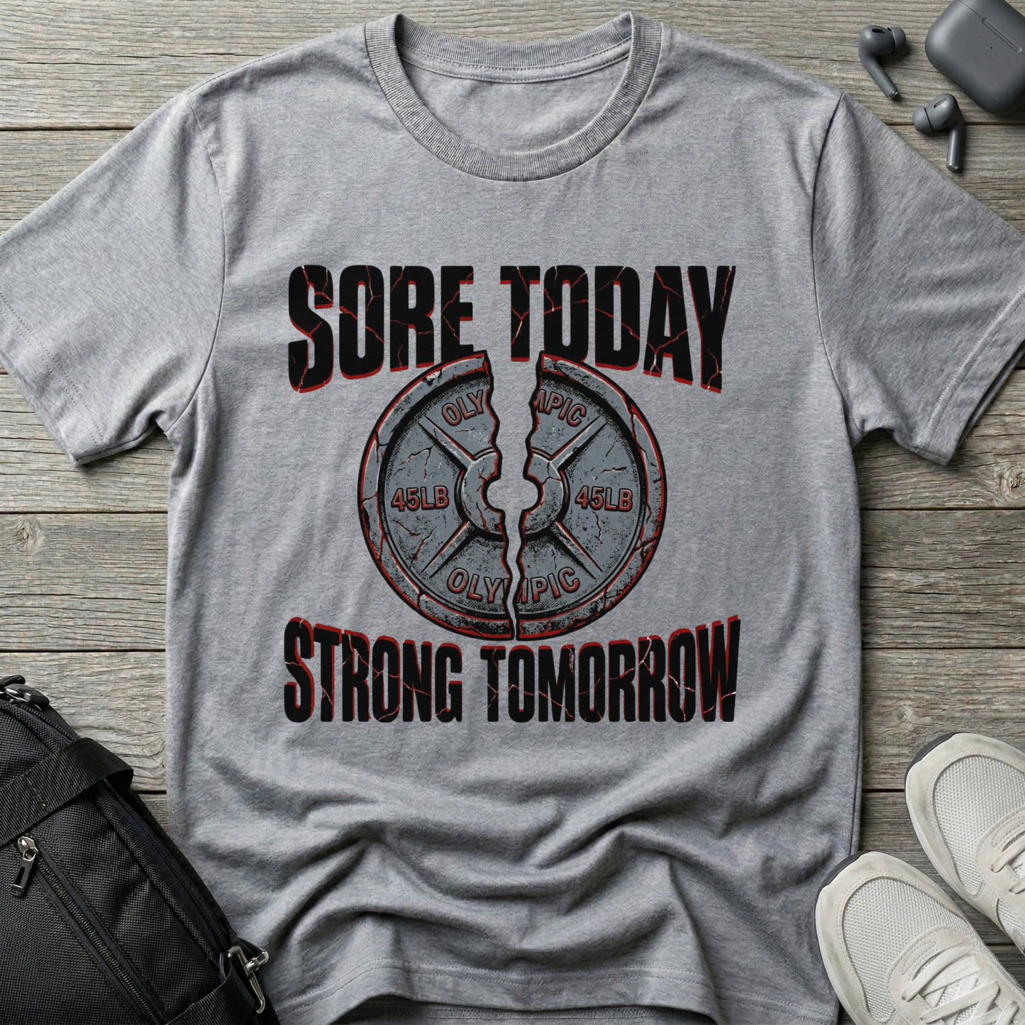 Sore Today Strong Tomorrow