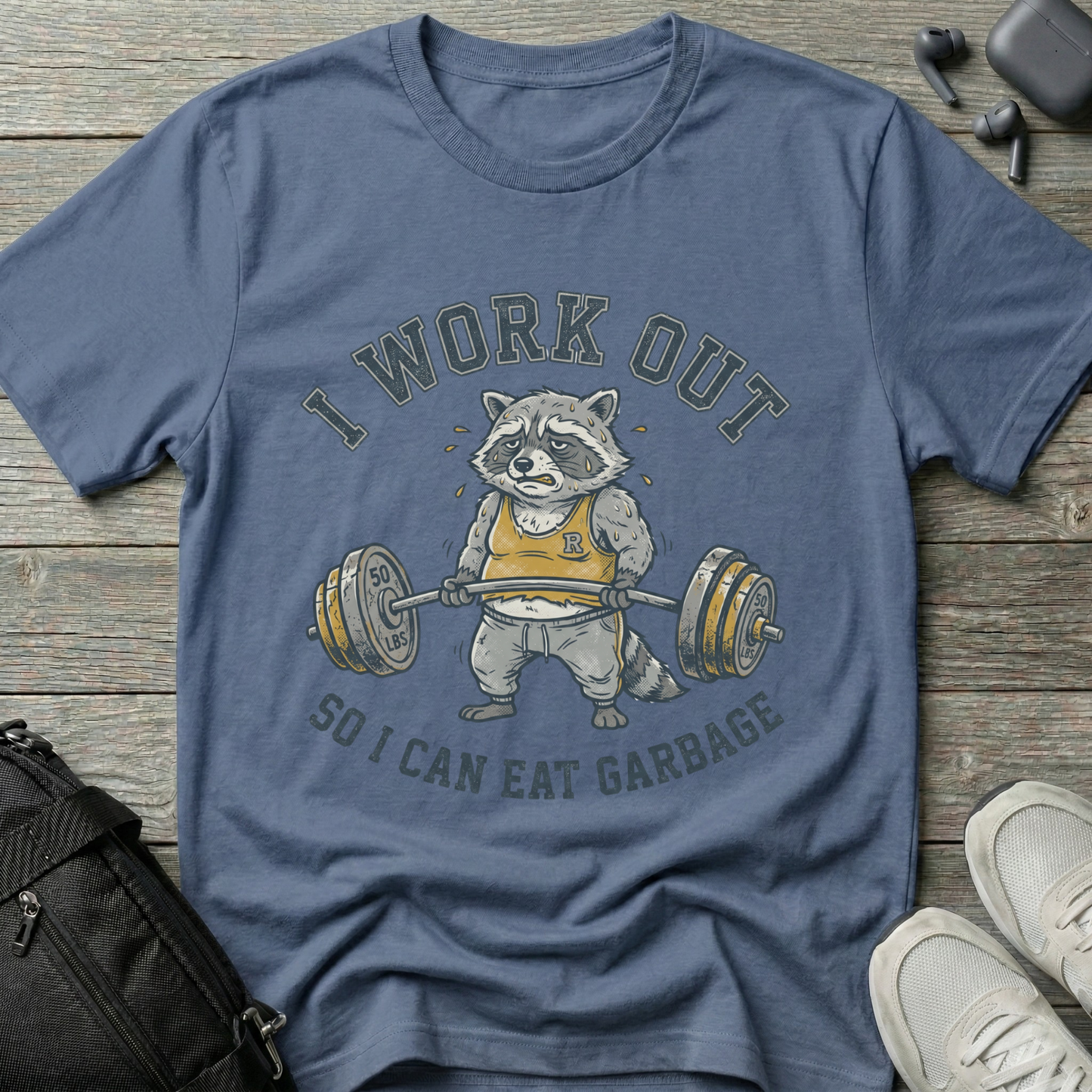 I Work Out So I Can Eat Garbage