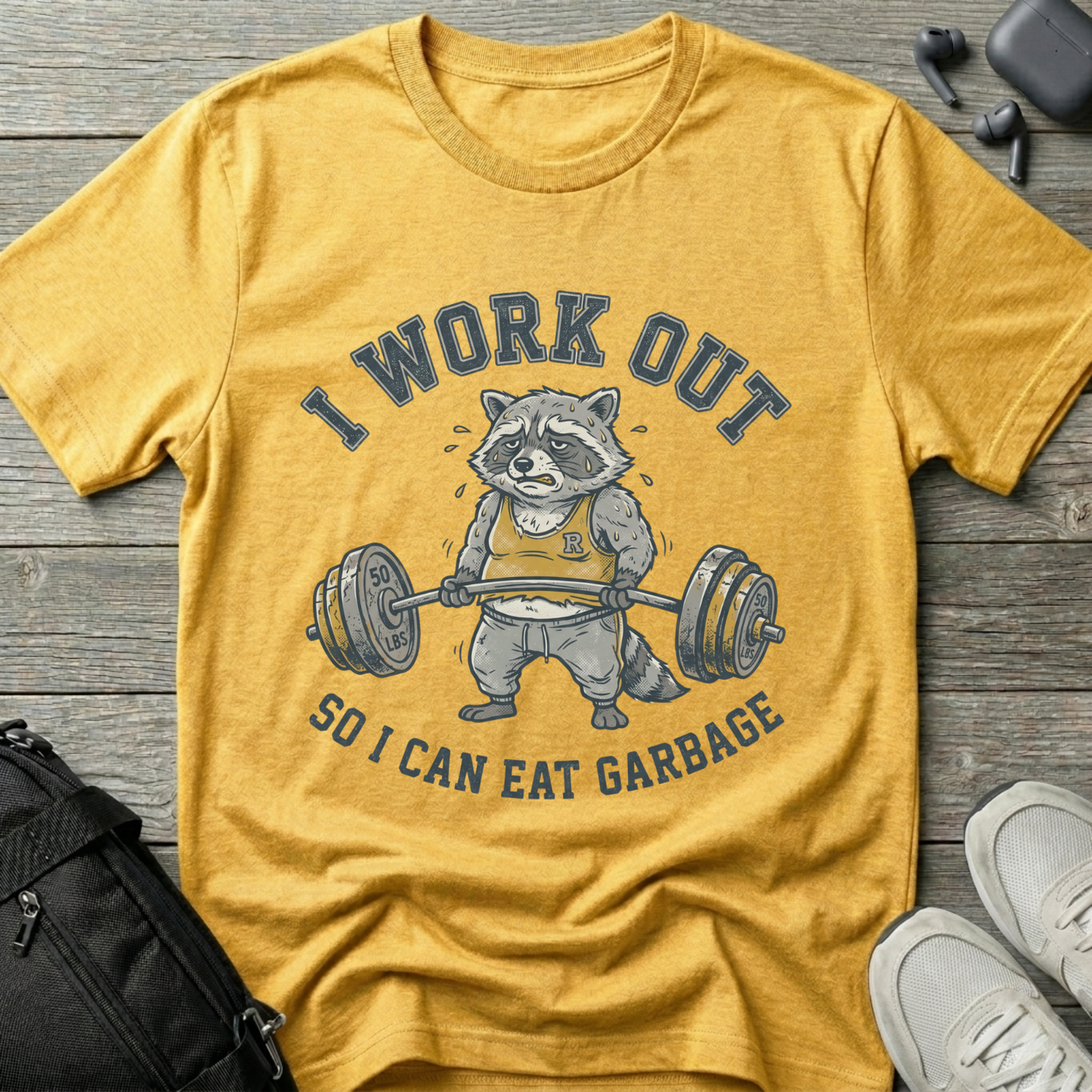 I Work Out So I Can Eat Garbage