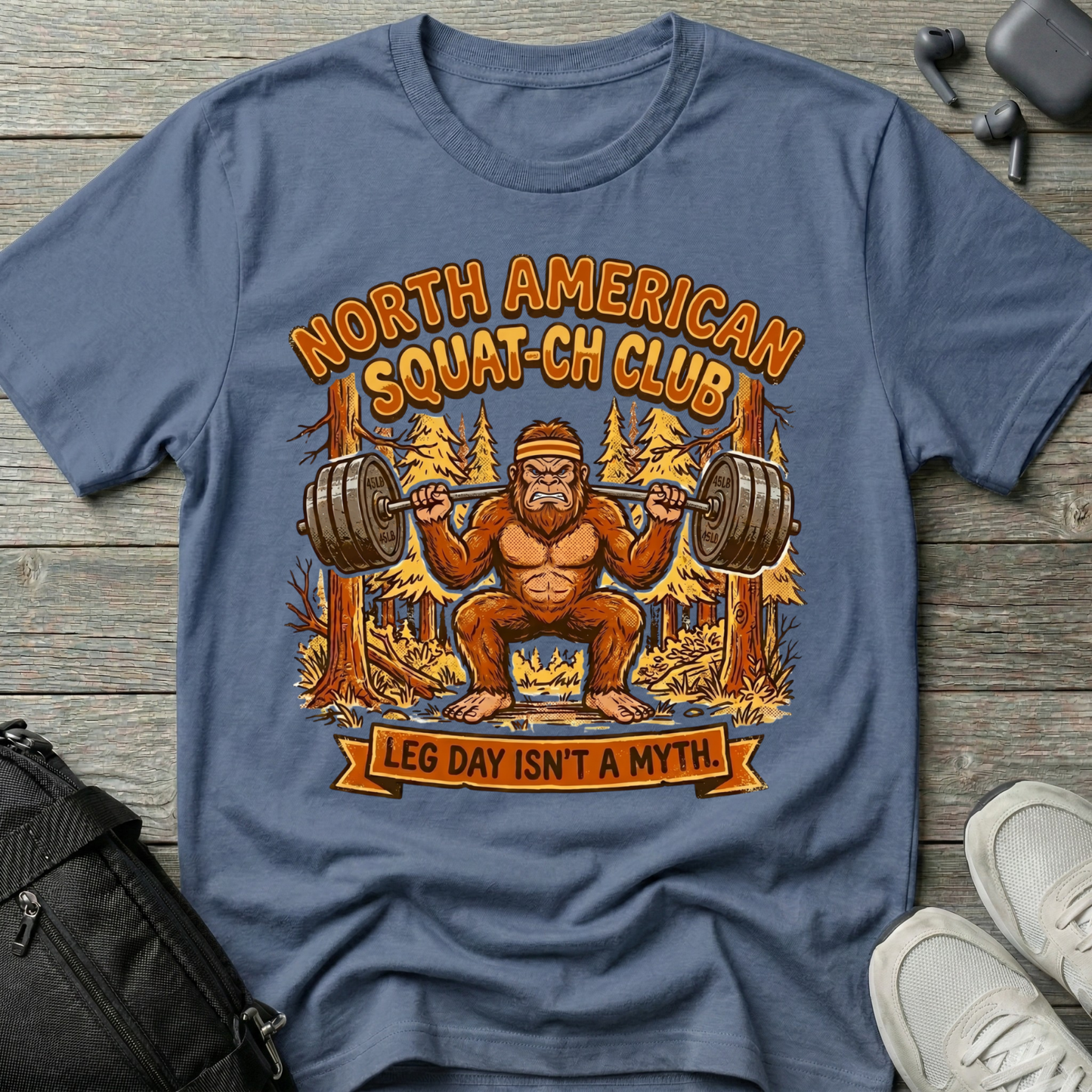 Squatch Club T‑Shirt — 'North American Squatch Club: Leg Day Isn't a Myth' Bigfoot Workout Tee