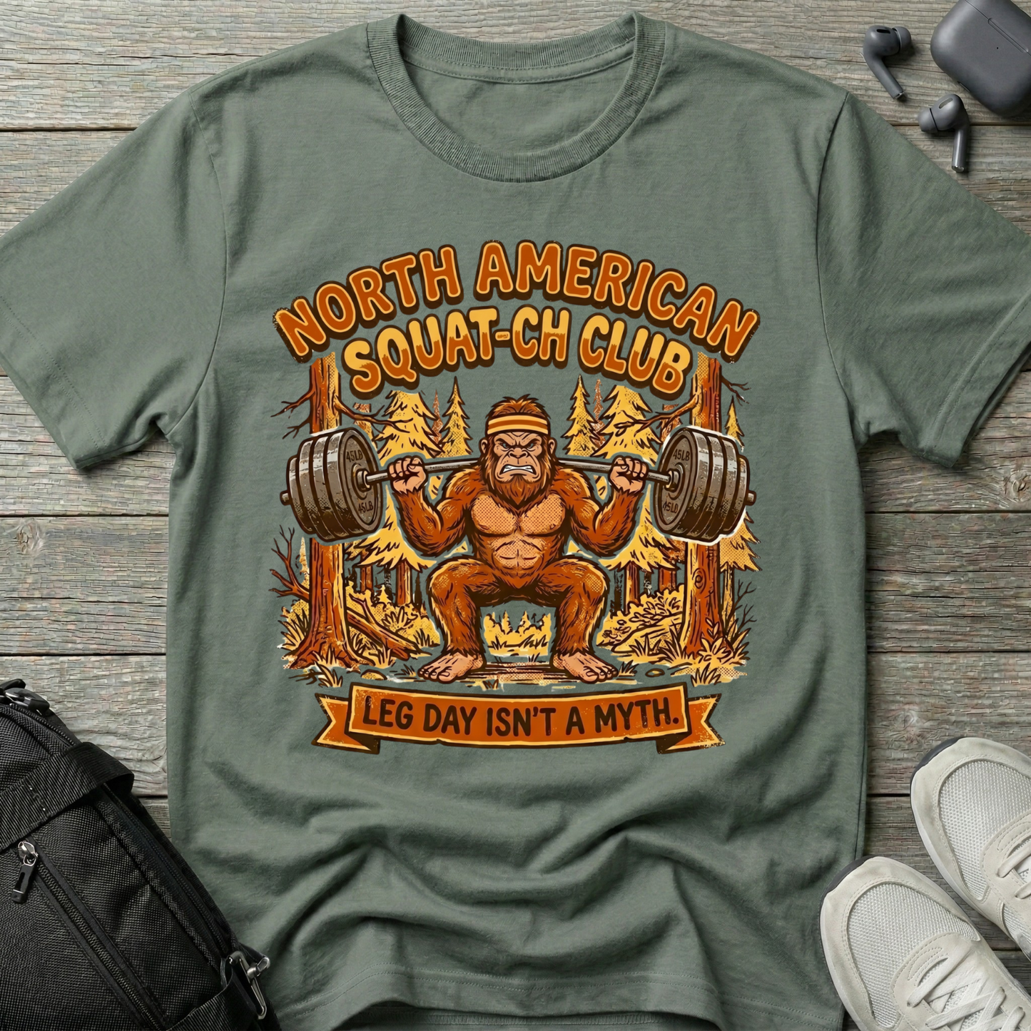 Squatch Club T‑Shirt — 'North American Squatch Club: Leg Day Isn't a Myth' Bigfoot Workout Tee