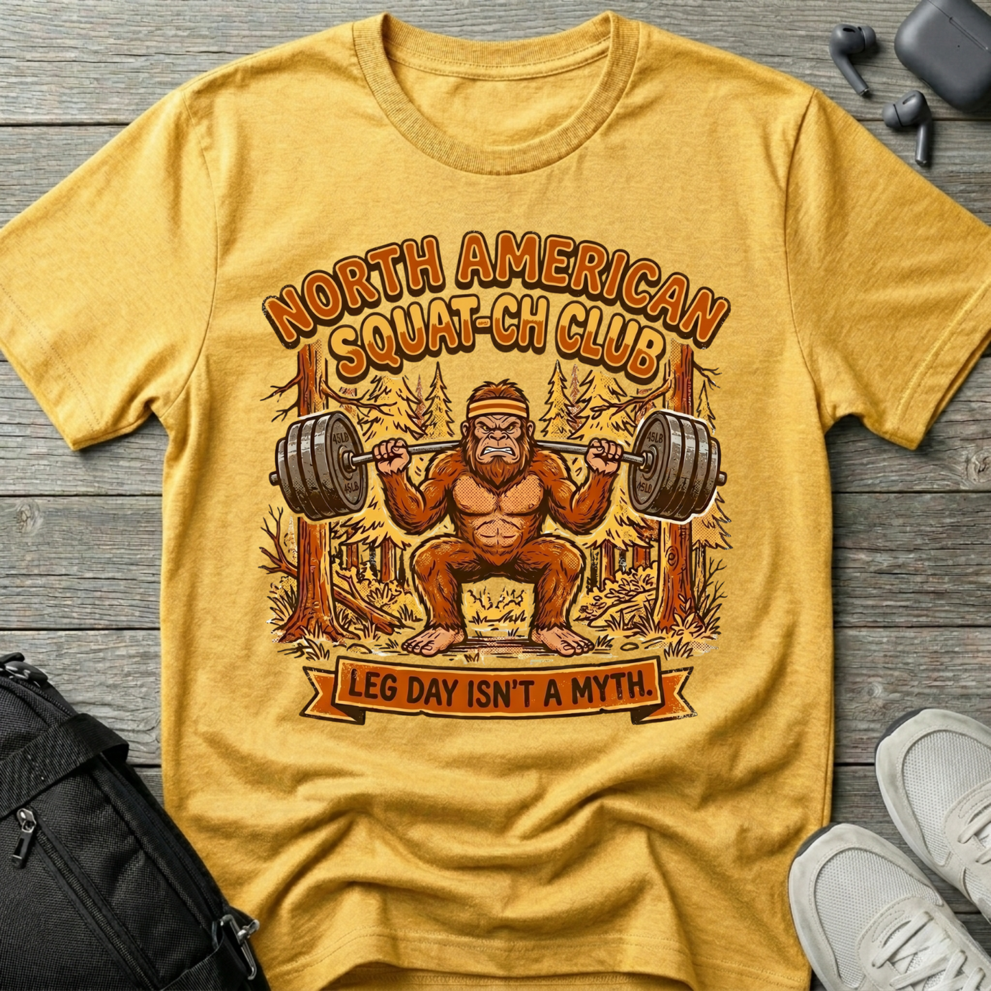 Squatch Club T‑Shirt — 'North American Squatch Club: Leg Day Isn't a Myth' Bigfoot Workout Tee