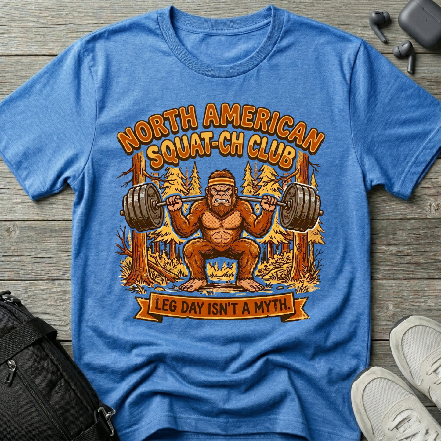 Squatch Club T‑Shirt — 'North American Squatch Club: Leg Day Isn't a Myth' Bigfoot Workout Tee