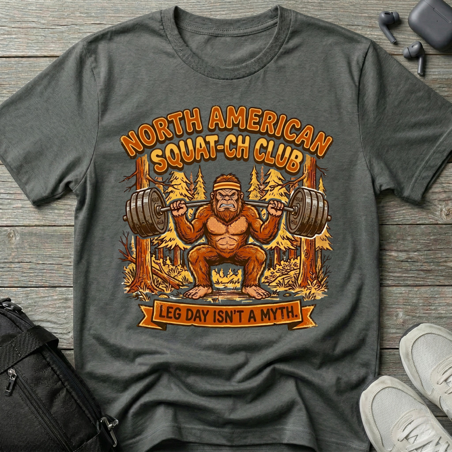 Squatch Club T‑Shirt — 'North American Squatch Club: Leg Day Isn't a Myth' Bigfoot Workout Tee