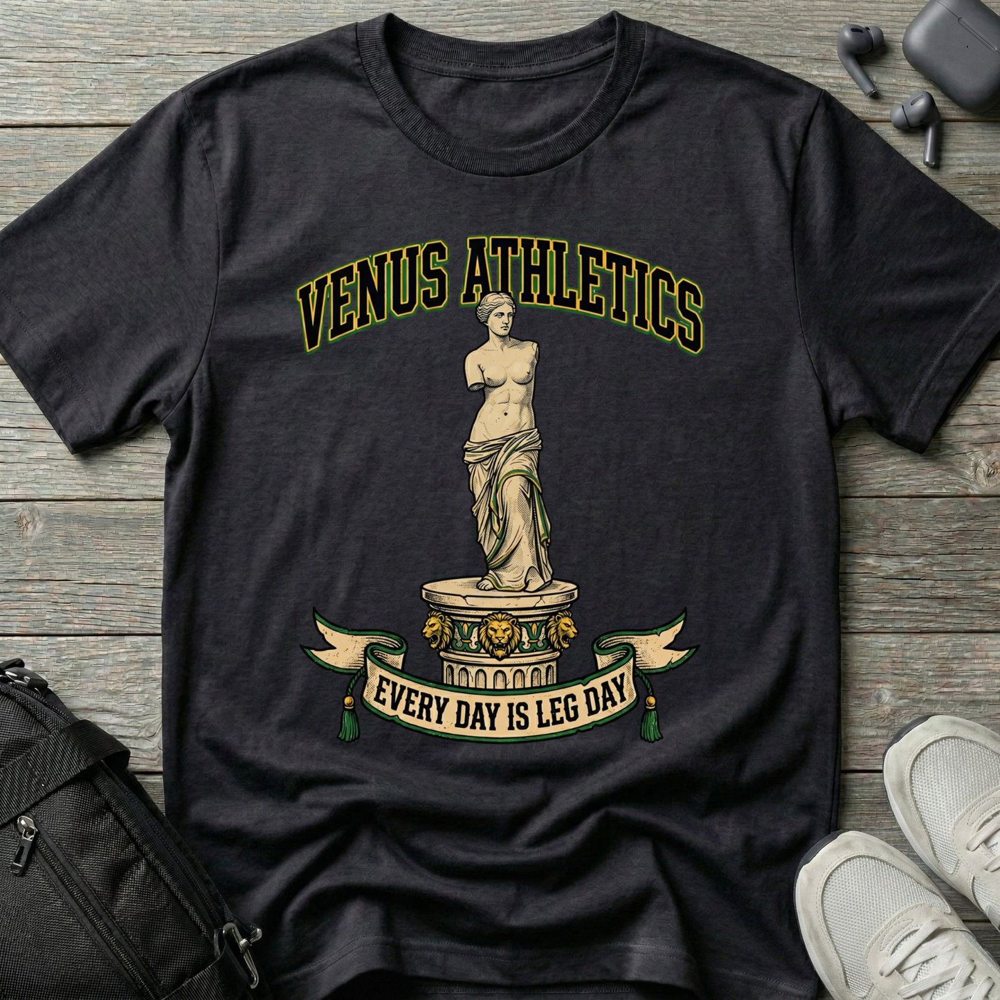 Venus Athletics T-Shirt — (“Every Day Is Leg Day”)
