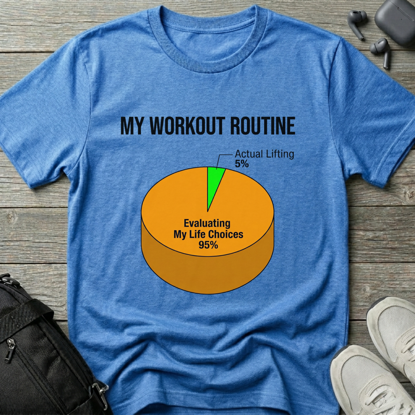 “My Workout Routine” Funny Pie Chart Fitness Tee