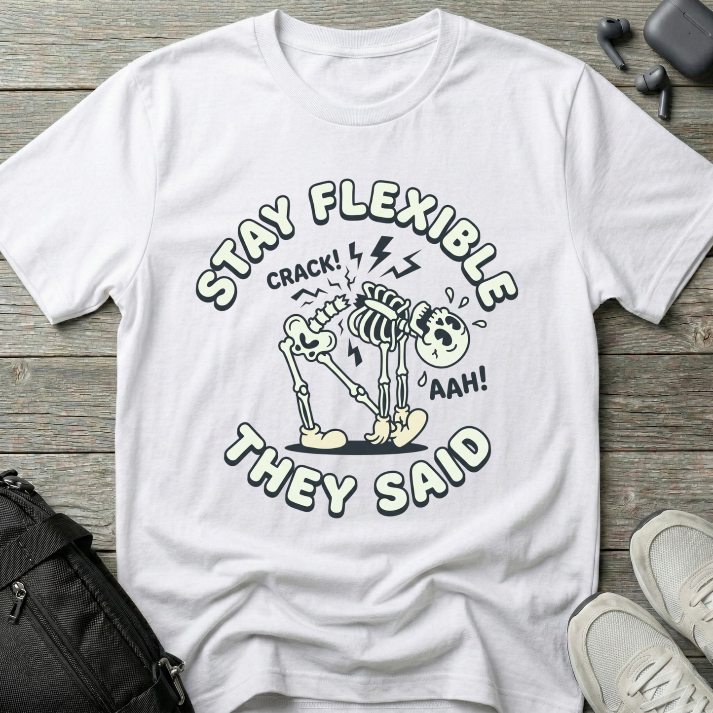 Stay Flexible They Said T‑Shirt — Funny Skeleton Yoga Tee