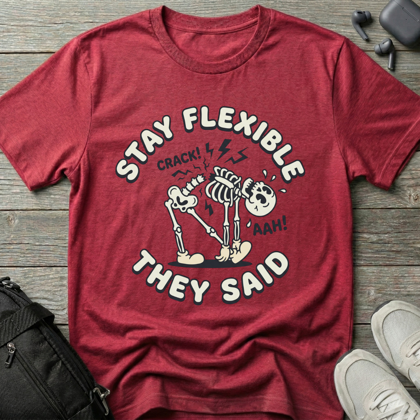 Stay Flexible They Said T‑Shirt — Funny Skeleton Yoga Tee