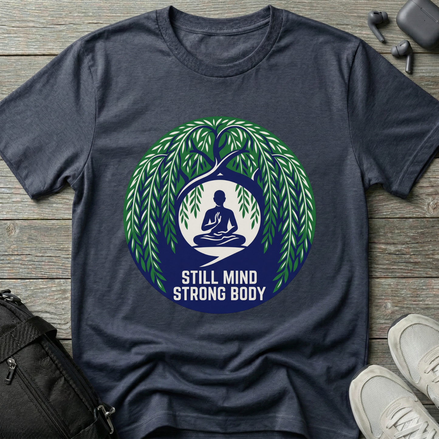 "Still Mind, Strong Body" Yoga Tee