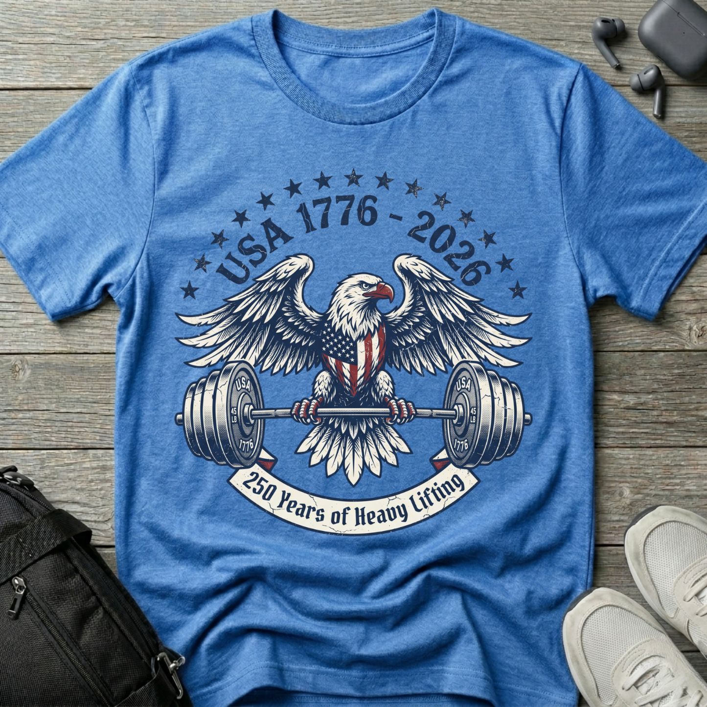 250 Years of Lifting Patriotic Tee
