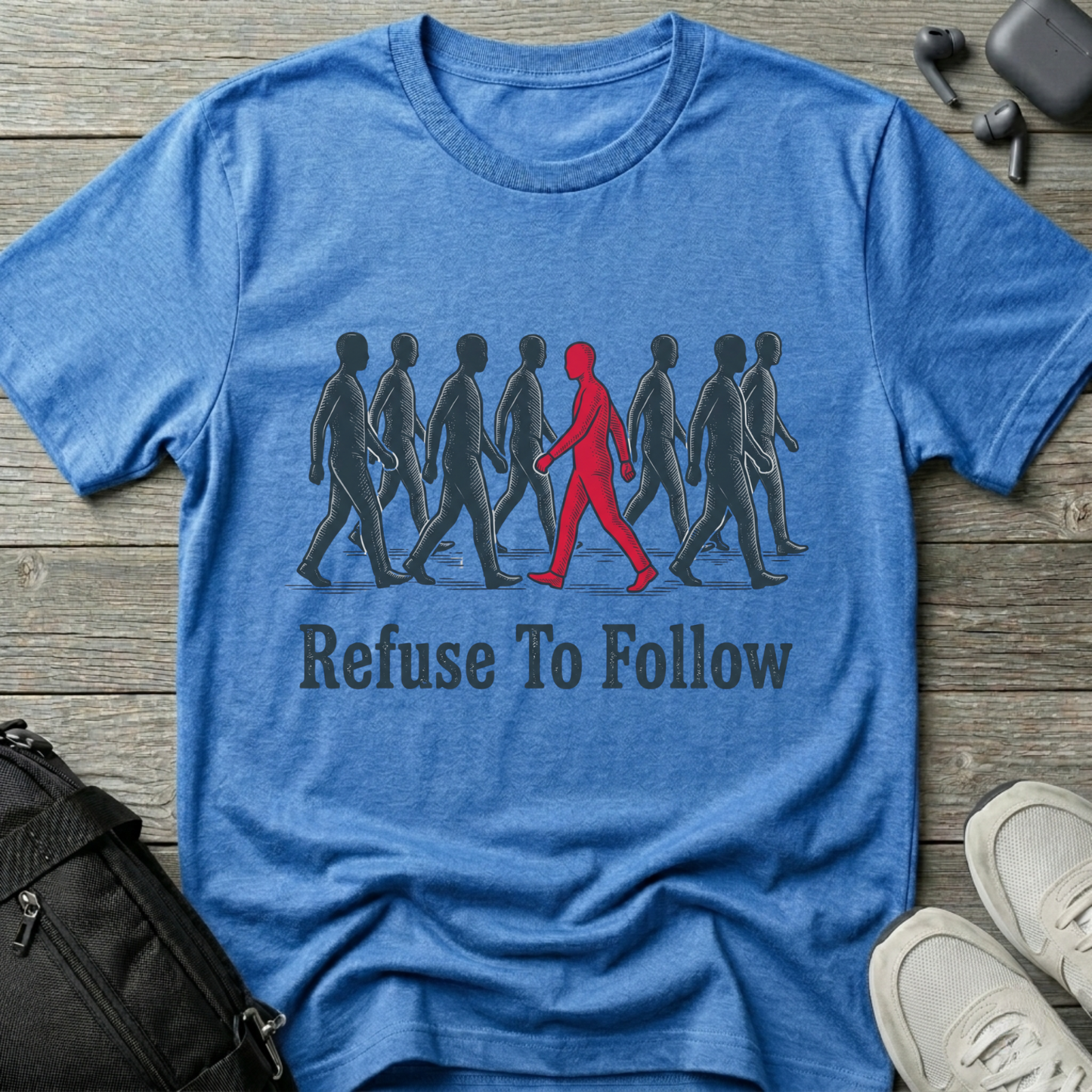 Refuse To Follow T-Shirt