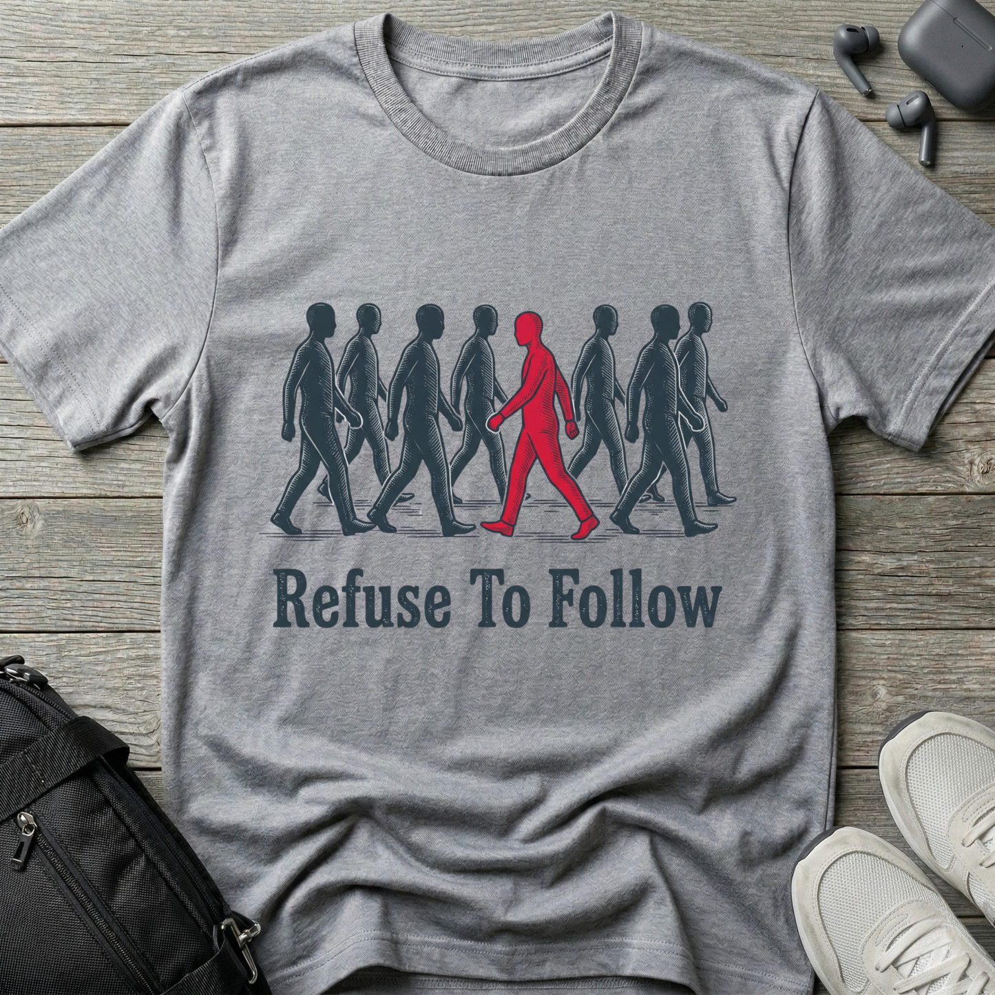 Refuse To Follow T-Shirt