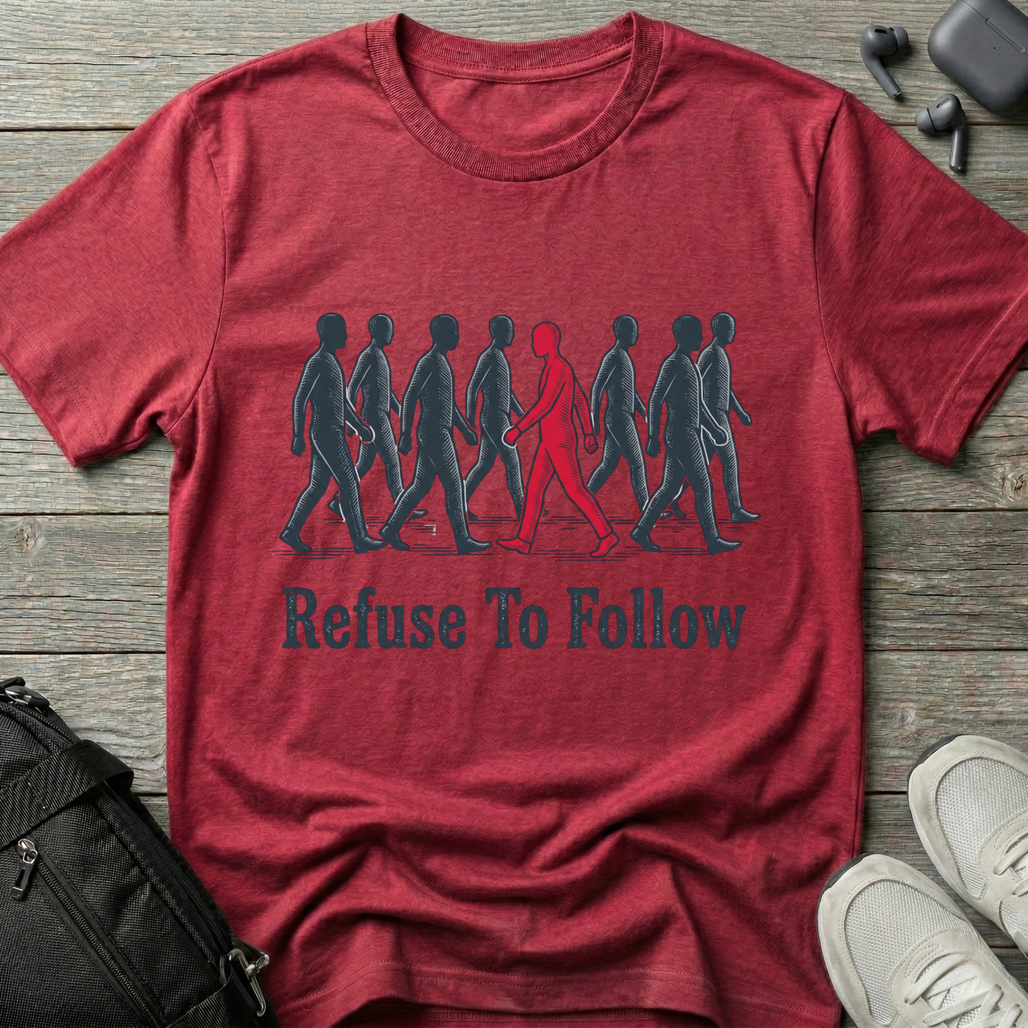 Refuse To Follow T-Shirt