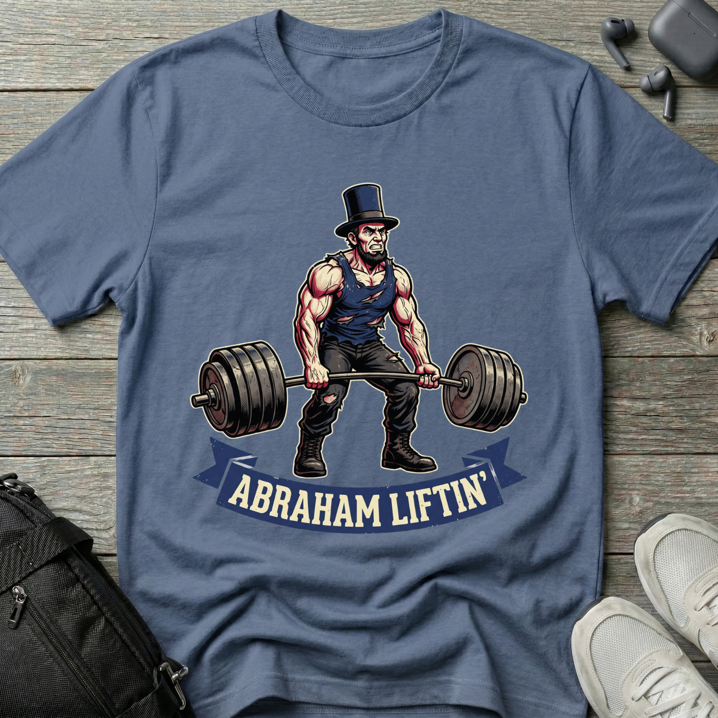 Abraham Liftin' T‑Shirt