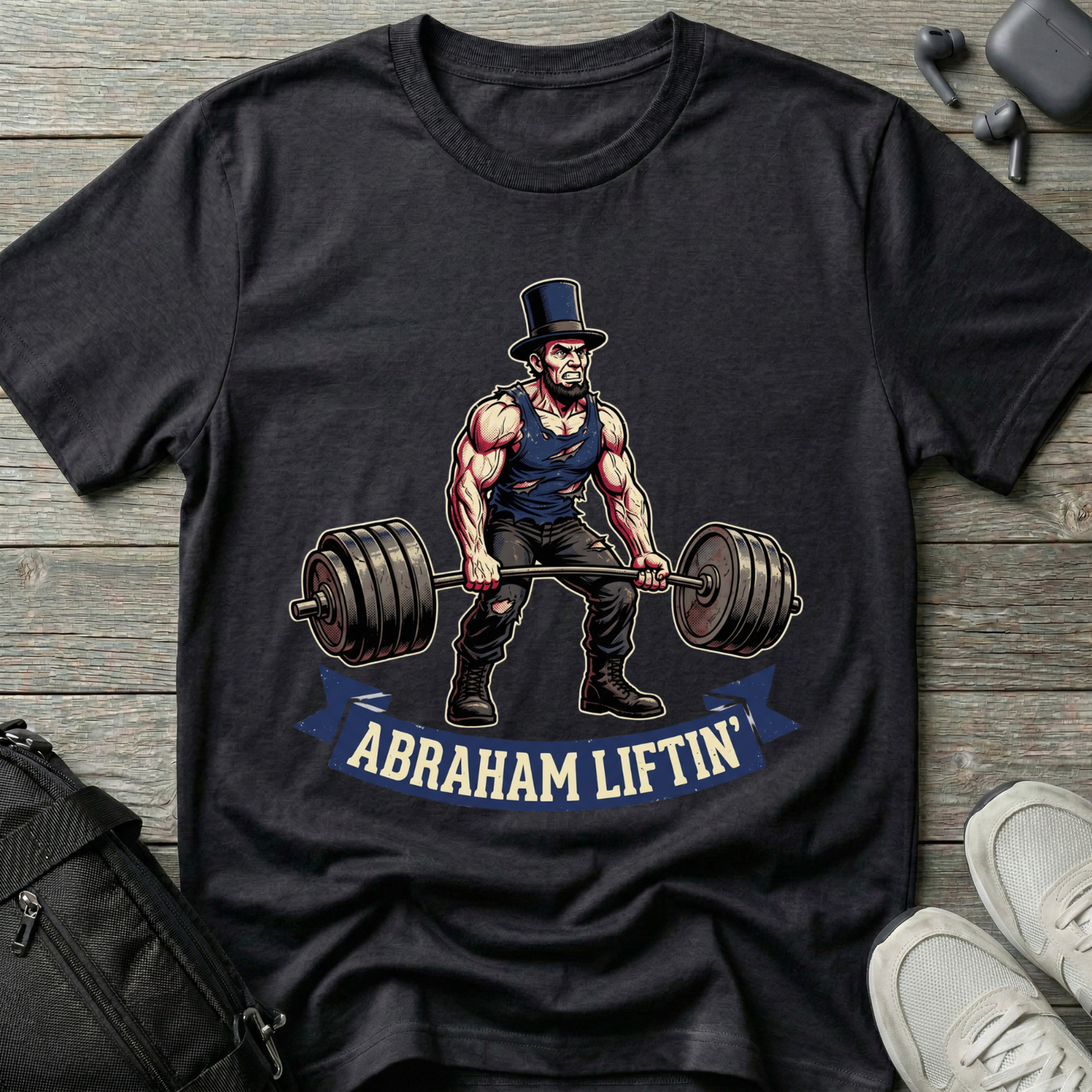 Abraham Liftin' T‑Shirt