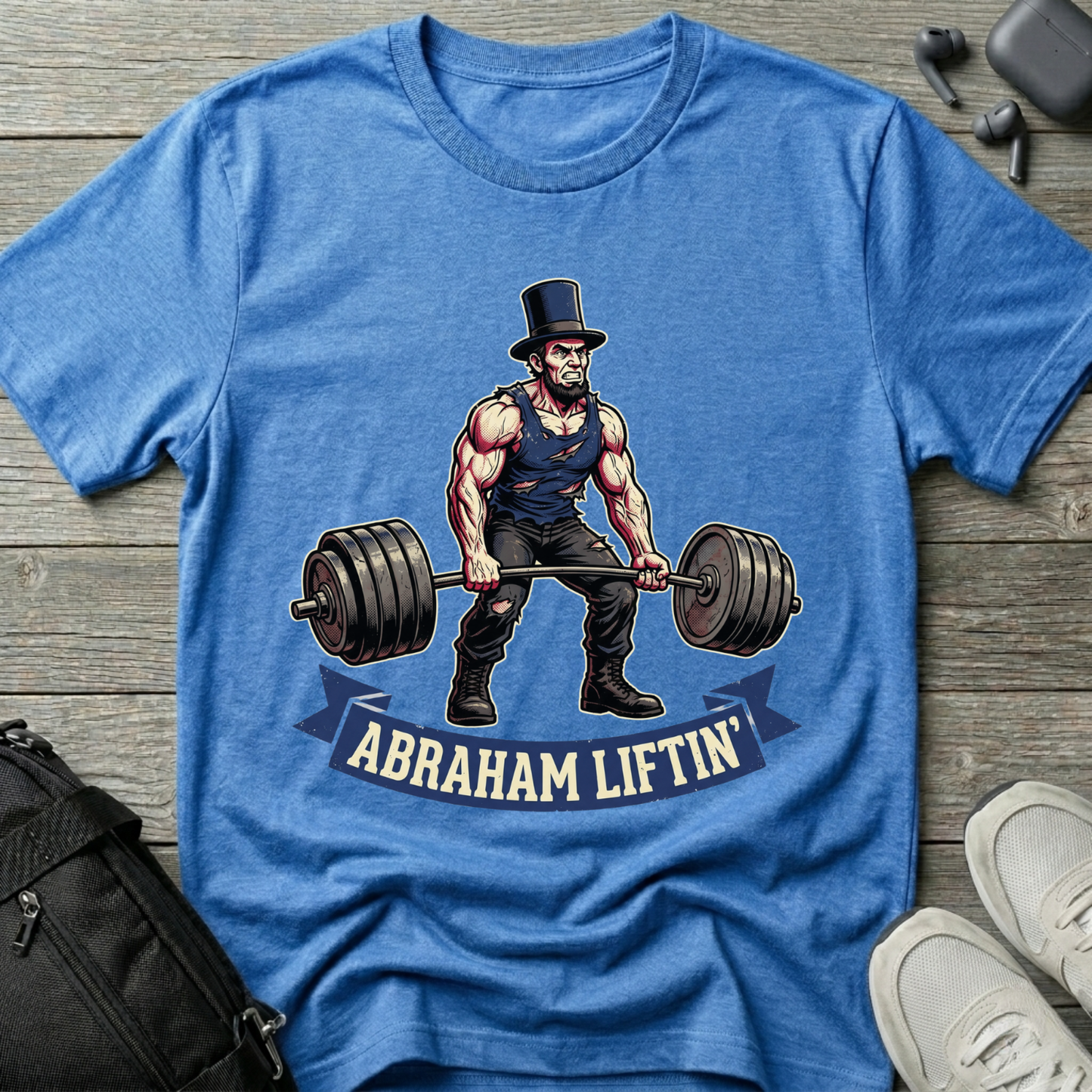 Abraham Liftin' T‑Shirt