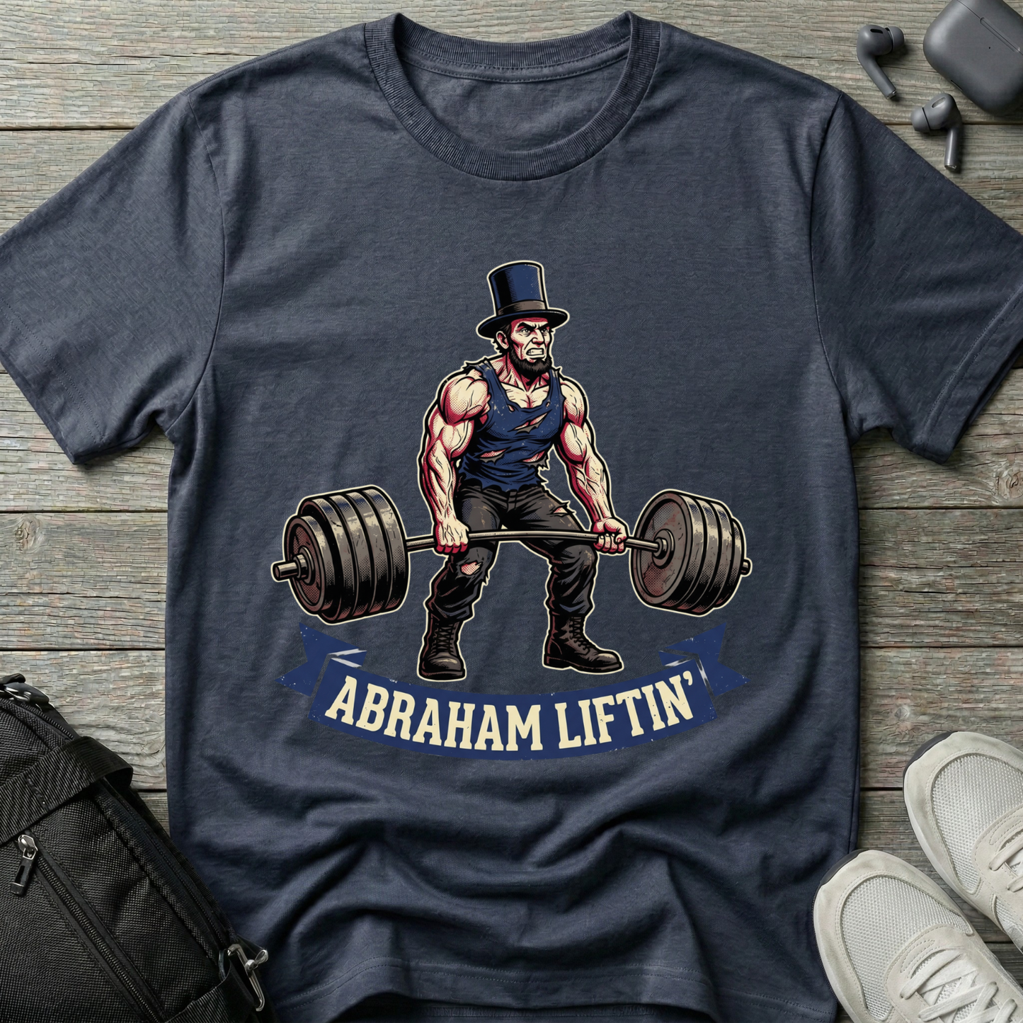 Abraham Liftin' T‑Shirt