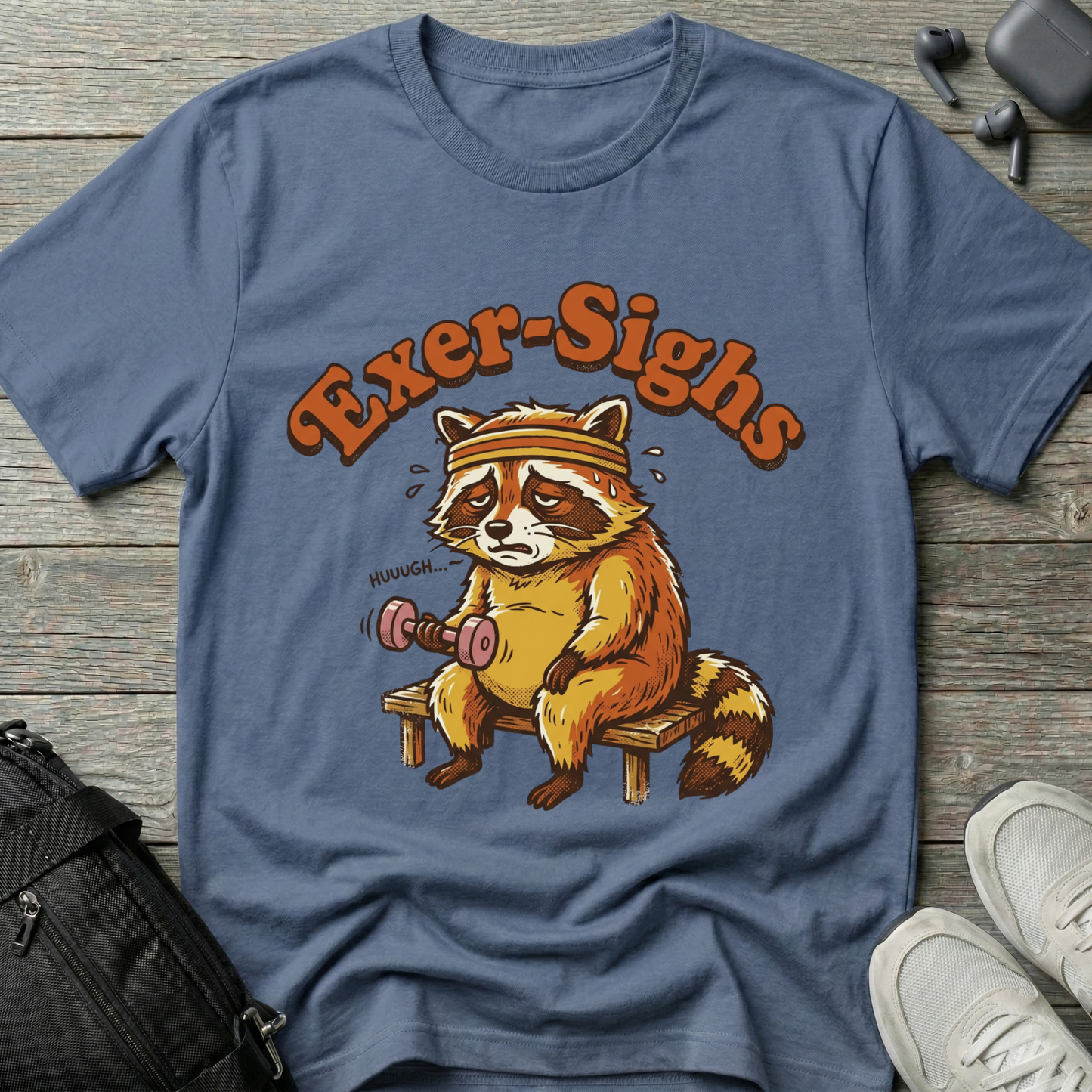 'Exer-Sighs' T-Shirt — Workout Humor Tee