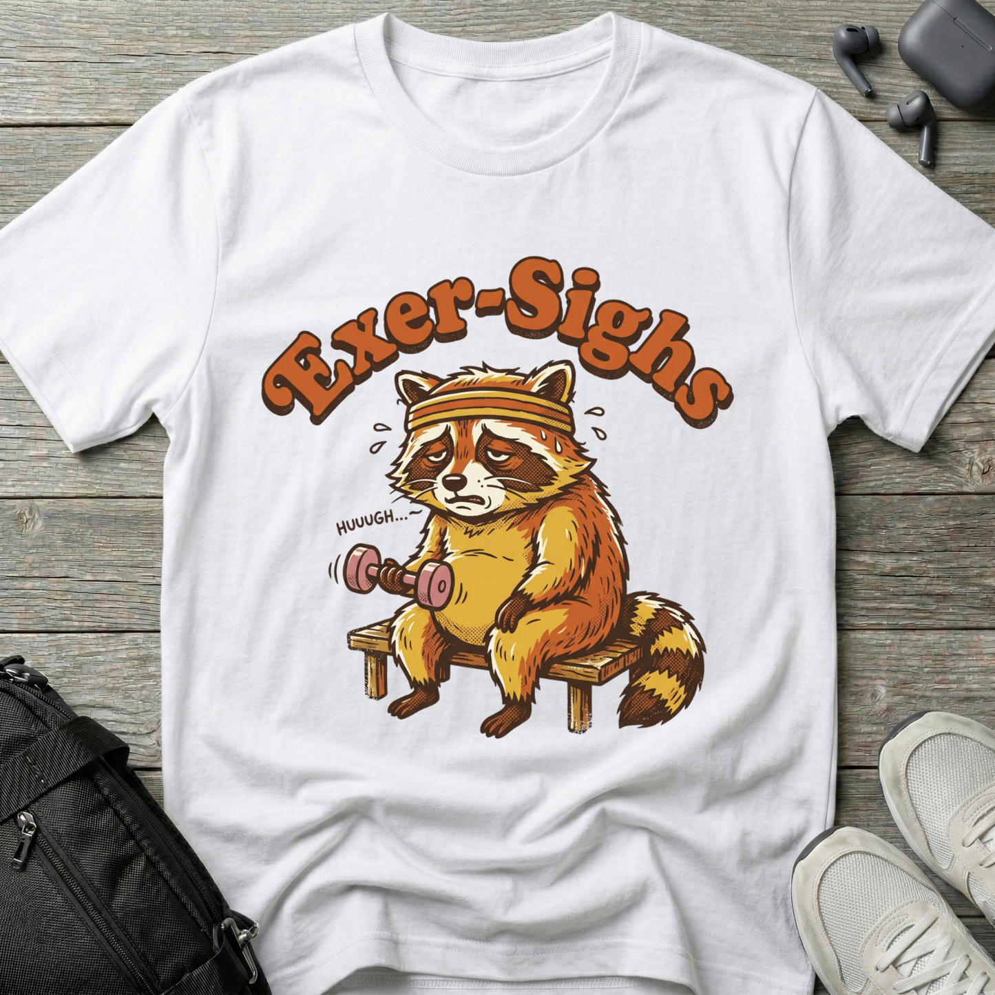 'Exer-Sighs' T-Shirt — Workout Humor Tee