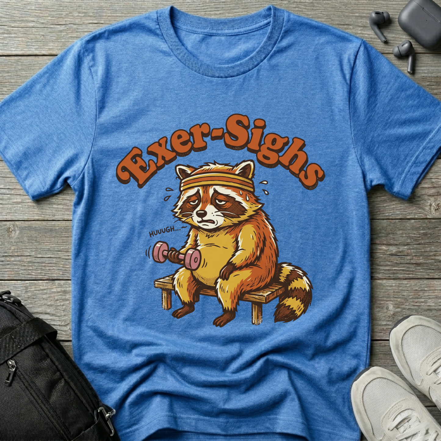 'Exer-Sighs' T-Shirt — Workout Humor Tee