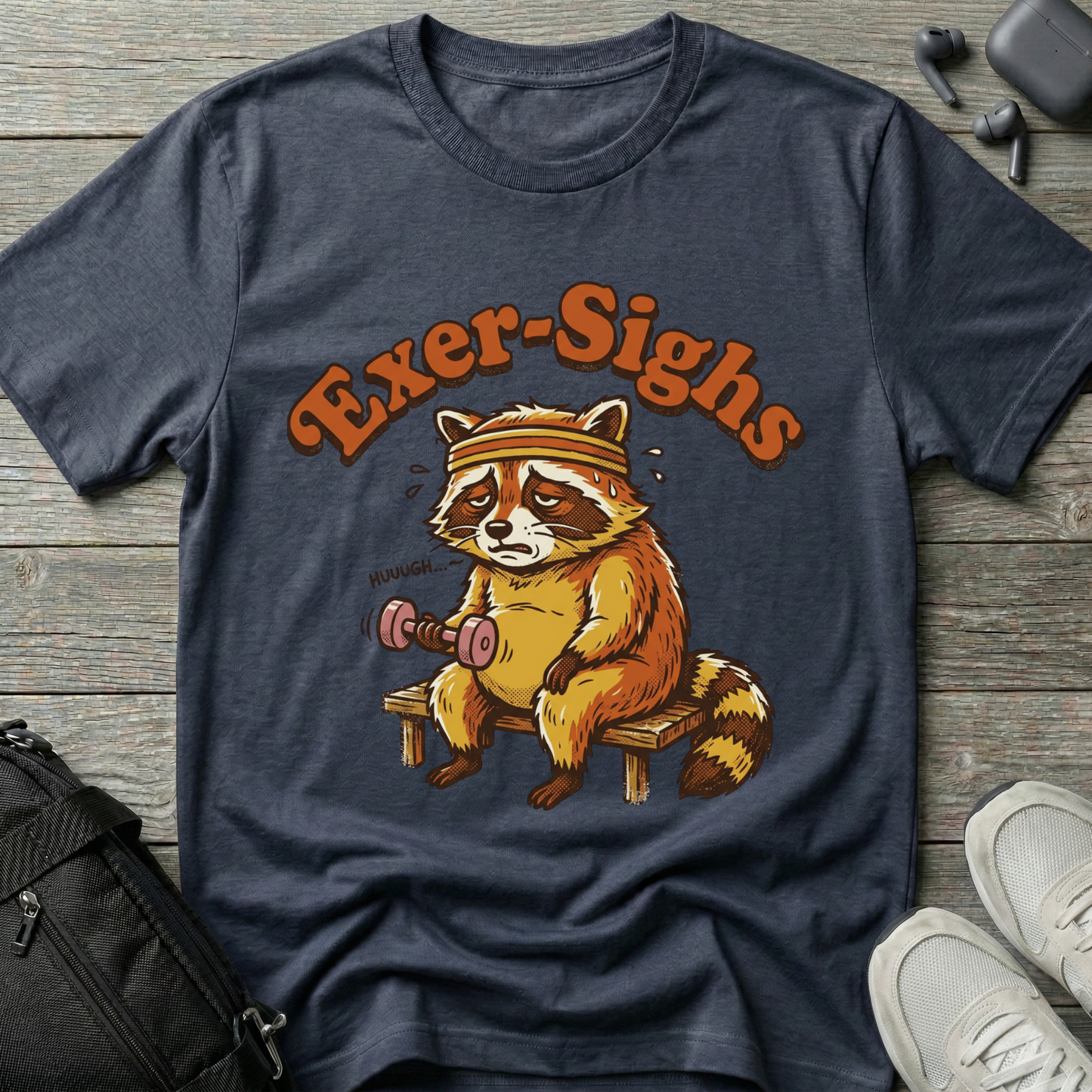 'Exer-Sighs' T-Shirt — Workout Humor Tee