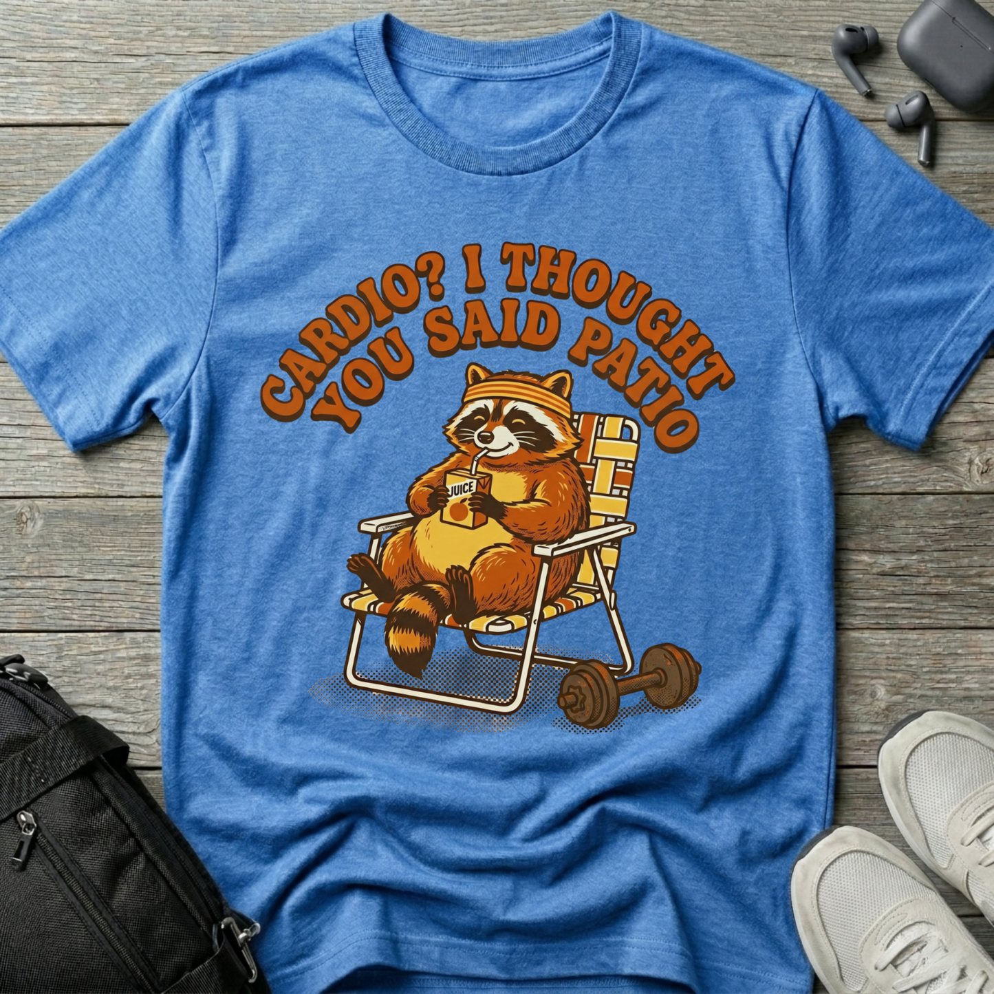 “Cardio? I Thought You Said Patio” Funny Graphic Tee